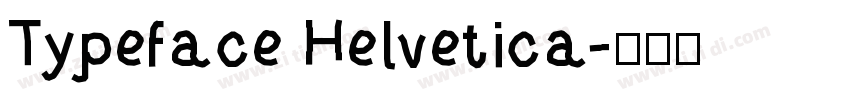 Typeface Helvetica字体转换